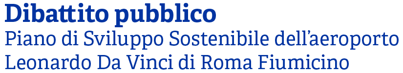 dibattito pubblico sul Piano di sviluppo sostenibile dell’Aeroporto Leonardo Da Vinci di Roma Fiumicino